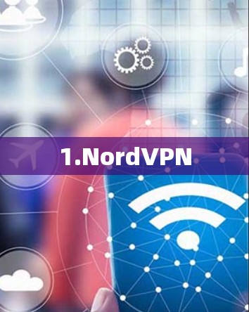 1.NordVPN 1.NordVPN